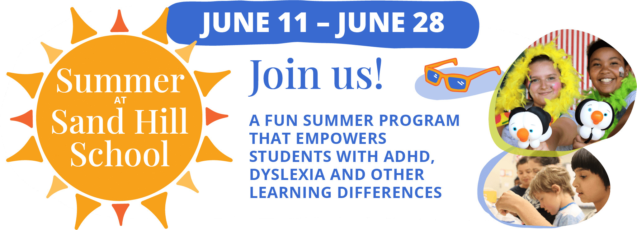 沙山学校的暑假. Join us! 一个有趣的暑期项目，帮助有多动症、阅读障碍和其他学习差异的学生.